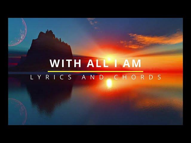 WITH ALL I AM Lyrics & Chords - Hillsong