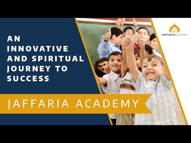 Jaffaria Academy: An Innovative & Spiritual Journey to Success