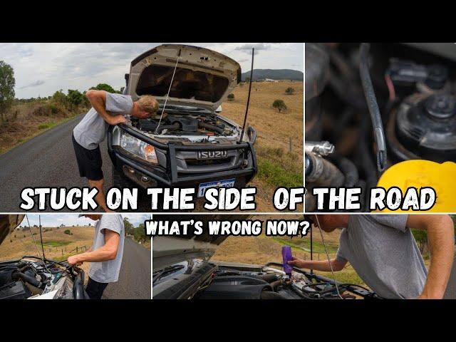 Stuck on the side of the road again with a broken Dmax | E75 Big Lap of Australia