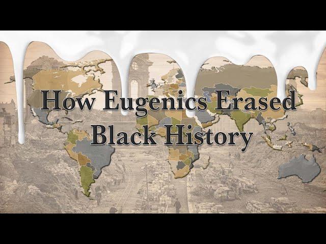 How Eugenics Erased Black History