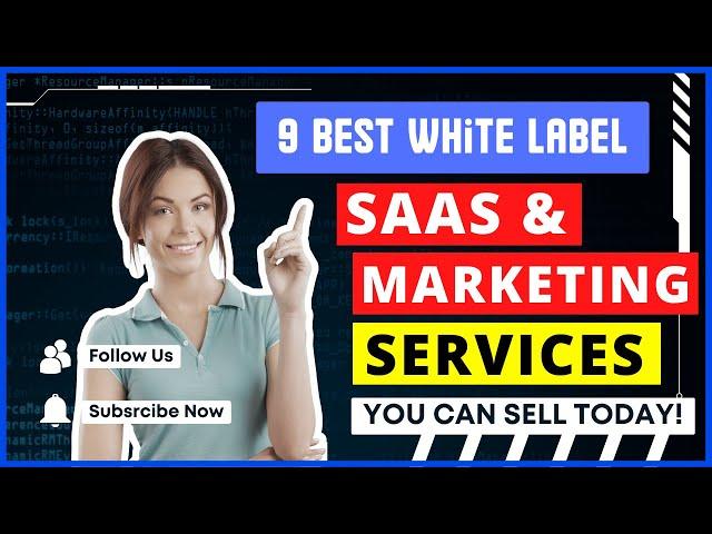 9 Best White Label Software, SaaS & Digital Marketing Services You can SELL Today! (For Your SMMA)