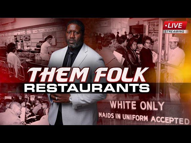 Civil Rights Generation Activist Questions, Why They Fought To Eat At Them Folks Restaurants?