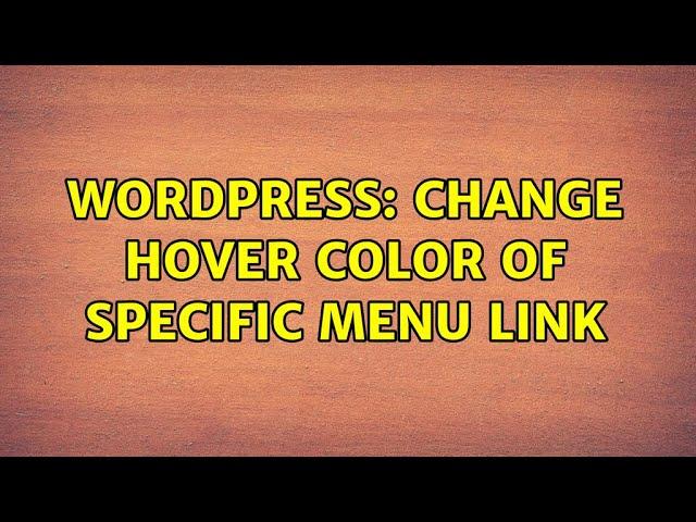 Wordpress: Change hover color of specific menu link