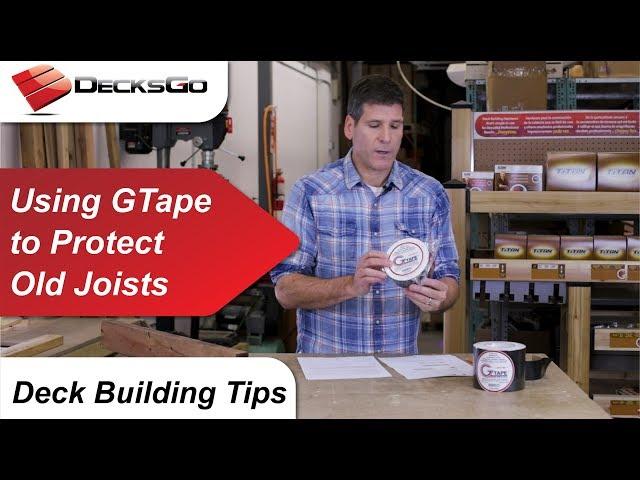 Deck Building Tips - Using G-Tape to Refurbish and Protect Old Joists