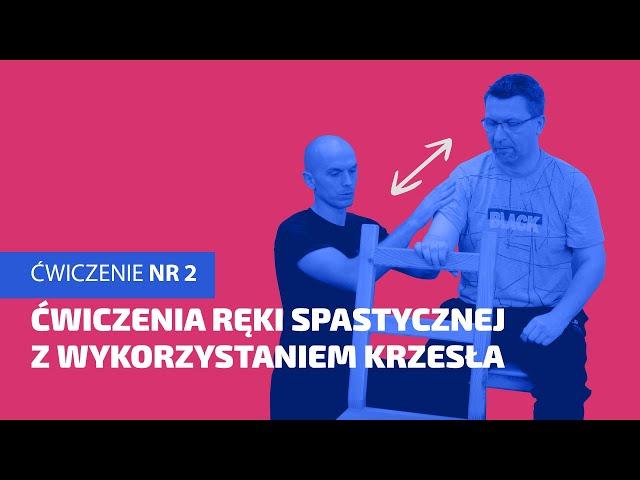 Fizjoterapia neurologiczna w domu 2 Ćwiczenie ręki z wykorzystaniem krzesła | NEUROAKTYWACJA.PL