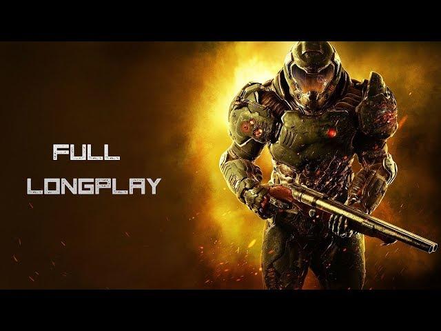 DOOM 2016 Longplay / DOOM 2016 прохождение без комментариев (1080p60 HD)