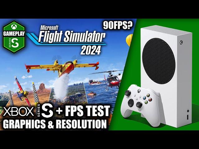 Microsoft Flight Simulator 2024 - Xbox Series S Gameplay + FPS Test