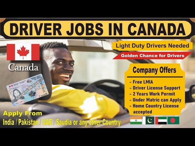 Driver Jobs in Canada for Foreigners | Confirm Job Offer | Light Duty Drivers Needed | LMIA Provided