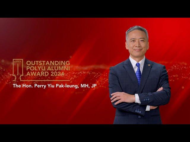 Outstanding PolyU Alumni Award 2024 Recipient: The Hon. Perry YIU Pak-leung, MH, JP