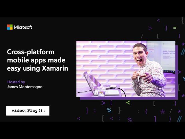 Visual Studio 2019 Launch: Cross-platform iOS & Android development with Xamarin