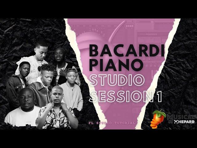 Amapiano Fl Studio Tutorial 2022 | Bacardi Piano Studio Session 1