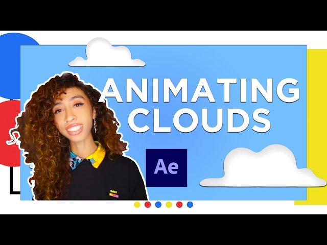 Animating Clouds - AFTER EFFECTS Tutorial