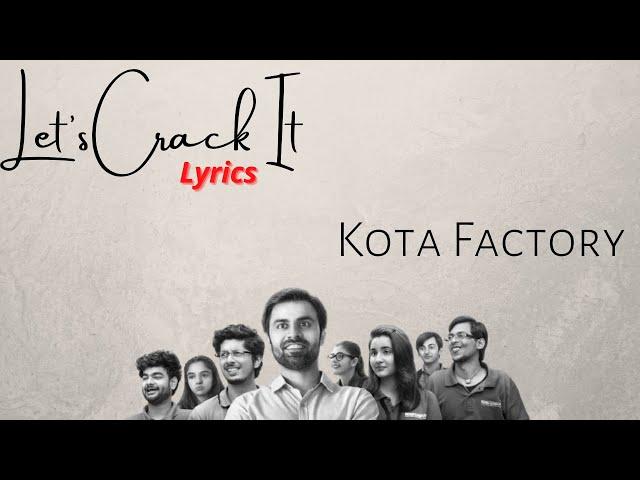 Let's Crack It | Kota Factory | Lyrics