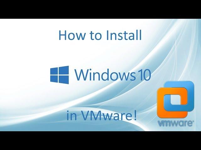 Windows 10 - Installation in VMware