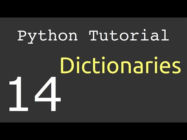 Dictionaries : Python Tutorial #14