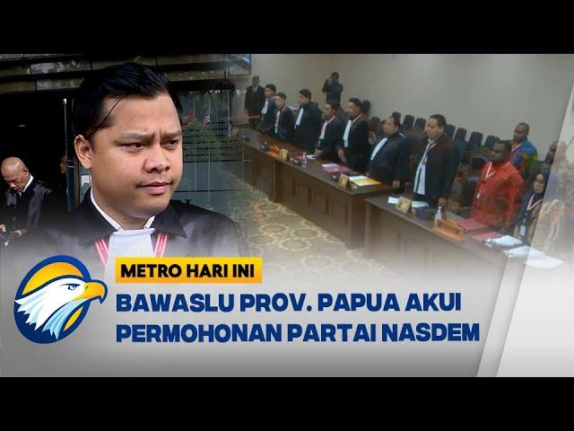 Sidang Sengketa Pileg, Bawaslu Prov. Papua Akui Permohonan Partai NasDem