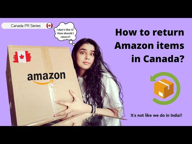 How to return Amazon items in Canada? Easy & Free | 2022