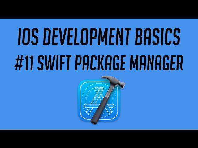 iOS Development, #11: Swift Package Manager