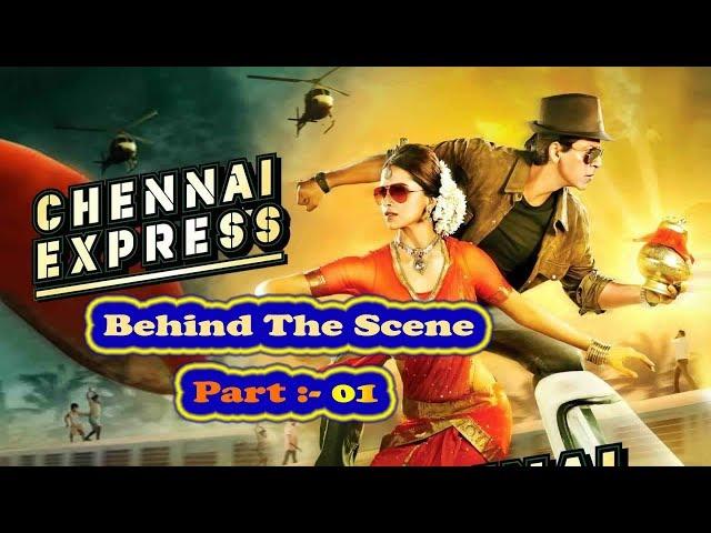 Chennai Express Making Part 01 | Behind the Scene | Shah Rukh Khan | Deepika Padukone | Rohit Shetty