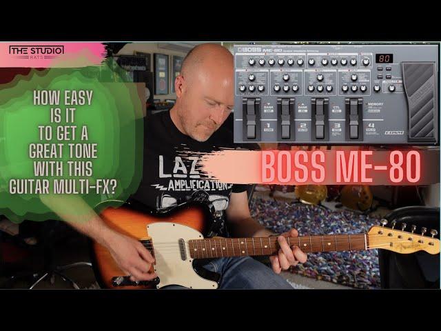 Boss ME-80 - Great Sounding Easy To Use Guitar Multi-FX