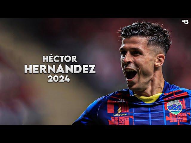 Héctor Hernández 2024 - Skills, Assists & Goals | HD