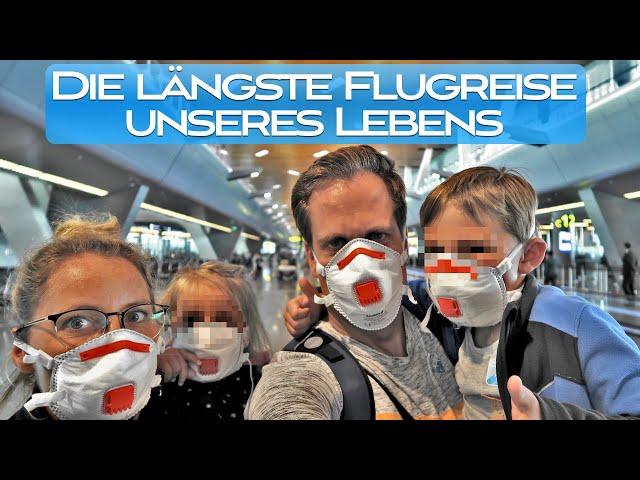 Der längste Flug der Welt | Unsere Corona Heimreise