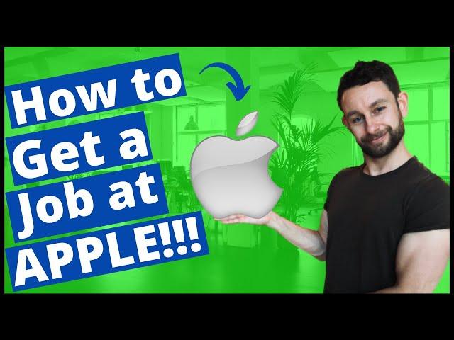 Getting A Job With Apple - A Guide On How To Get Hired At Apple