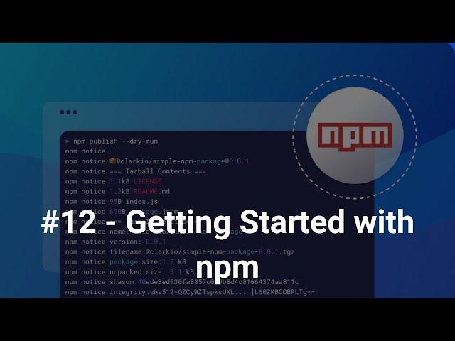 #12 Getting Started with npm