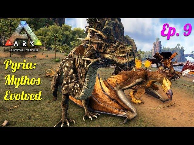 ARK Pyria: Mythos Evolved - Ep. 9