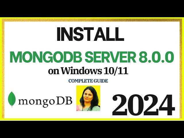 How to install MongoDB 8.0 on Windows 10/11 [2024] | Install MongoDB & Mongo Shell | MongoDB Compass