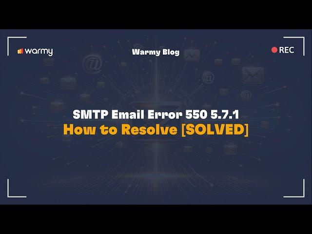 SMTP Email Error 550 5.7.1 - How to Resolve [SOLVED]