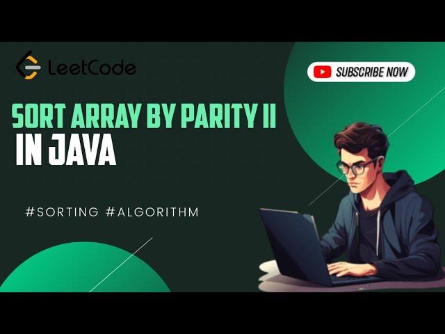 922 Sort Array By Parity II | Leetcode Problem Solution | Java Explained in Hindi