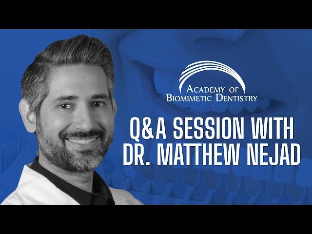 012F - Q&A Session with Dr. Matthew Nejad - Educational Webinar