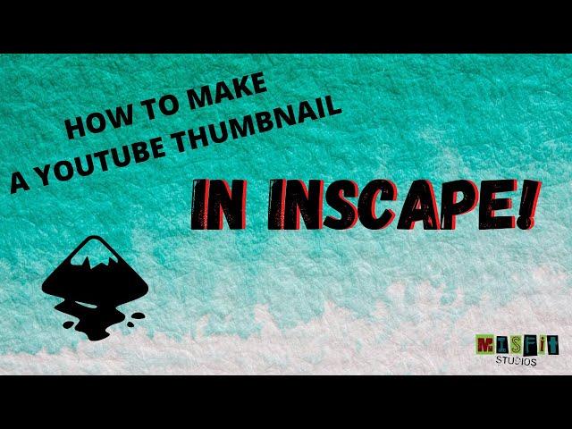 How to Make a YouTube Thumbnail with Inkscape