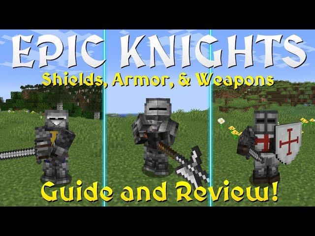 Epic Knights: Shields, Armor, & Weapons! A Minecraft Mod In-Depth Guide and Review!