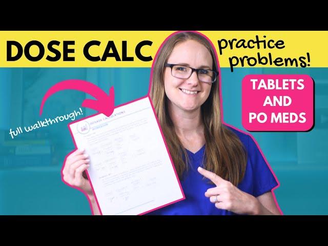 Dose Calc Practice Problems Walkthrough | Tablets and PO Meds