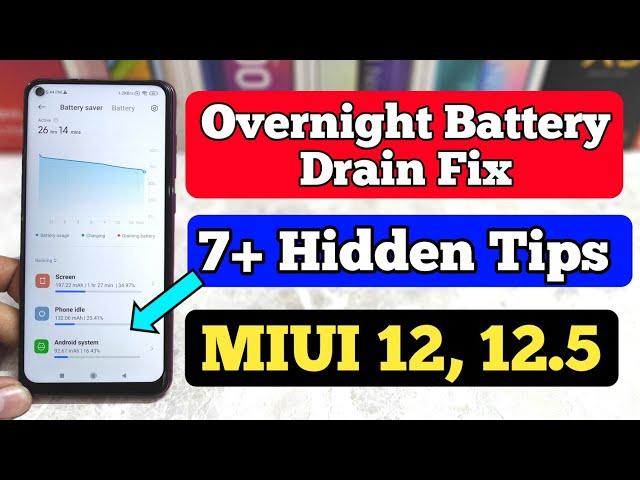 Overnight Battery Drain Issue Fix | 7+ Hidden Tips To Fix Night Battery Drain | MIUI 12, MIUI 12.5