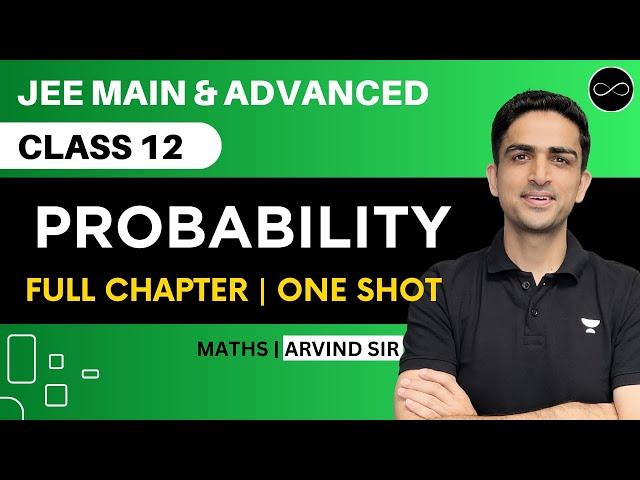 Probability Class 12 | One Shot | JEE Main & Advanced | Arvind Kalia Sir