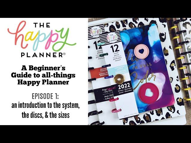 Beginner’s Guide to The Happy Planner - Episode 1 : The System, The Discs, The Sizes