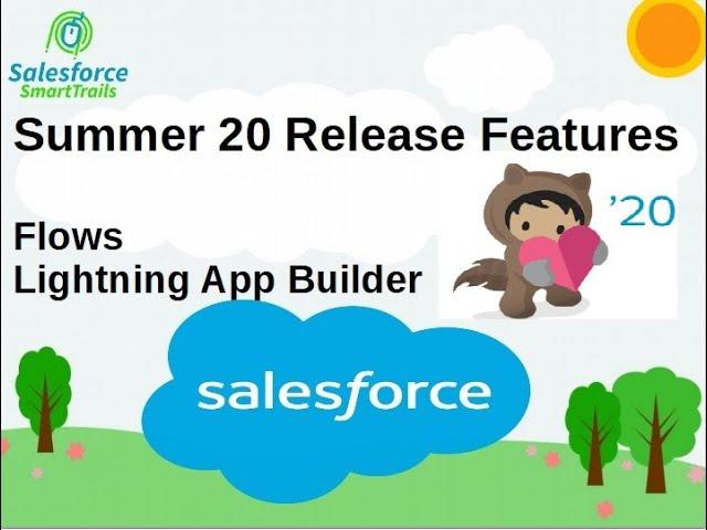 Salesforce Summer 20 Release | Flow & Lightning App builder (Dynamic forms)