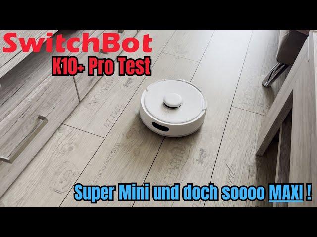 SwitchBot K10+ Pro Test || Der fährt auch in die kleinsten Lücken 