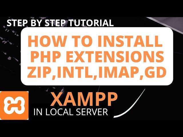 how to install Php extension intl, php extension imap, php extension gd in xampp |local server