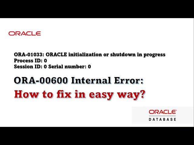 ora-00600: internal error code, arguments, ora-01033