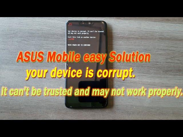 Asus 'your device is corrupt.it can't be trusted and may not work properly' Error Solution #android