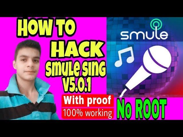 How to hack sing! smule v5.0.1 (latest version) WITH PROOF  100%working without root