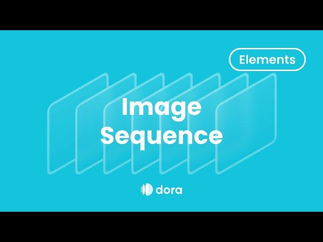 Dora Tutorial: Image Sequence