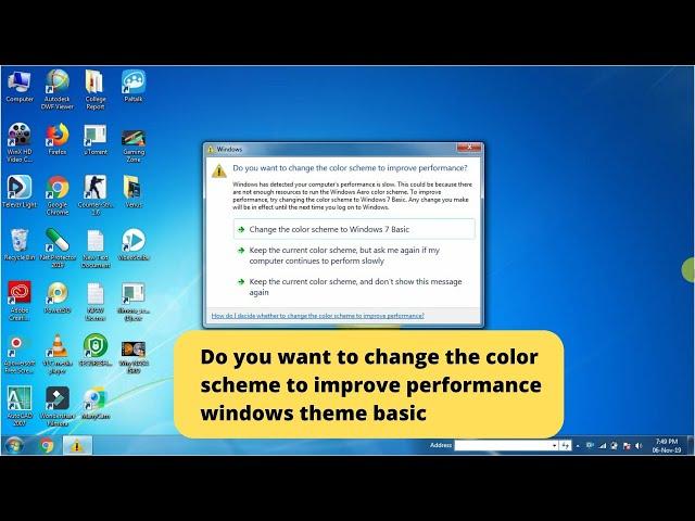 Do you want to change the color scheme to improve performance  windows theme basic