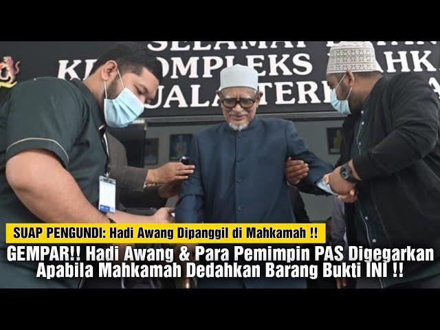 Hadi Awang & Para Pemimpin PAS Digegarkan, Apabila Mahkamah Dedahkan Bukti INI?