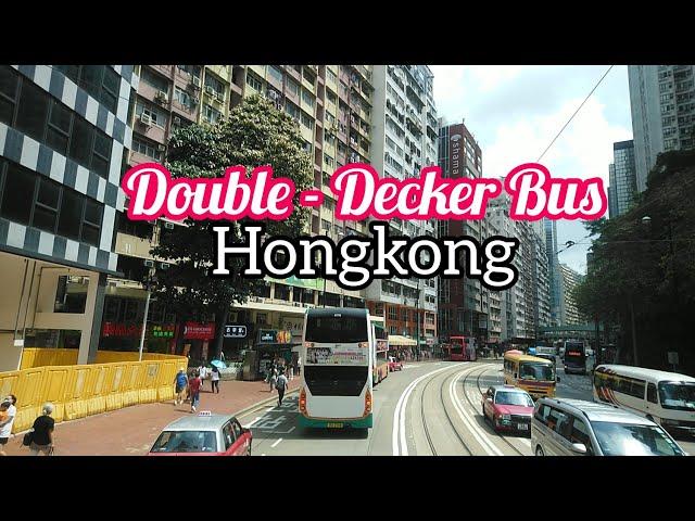 DOUBLE-DECKER BUS HONGKONG: CATCH ALL THE EXCITEMENT