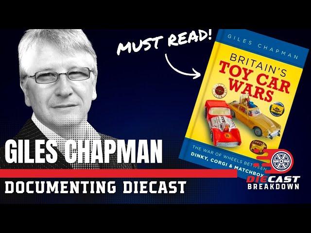 How Britain's Toy Car Wars Changed the Diecast World Forever with Giles Chapman